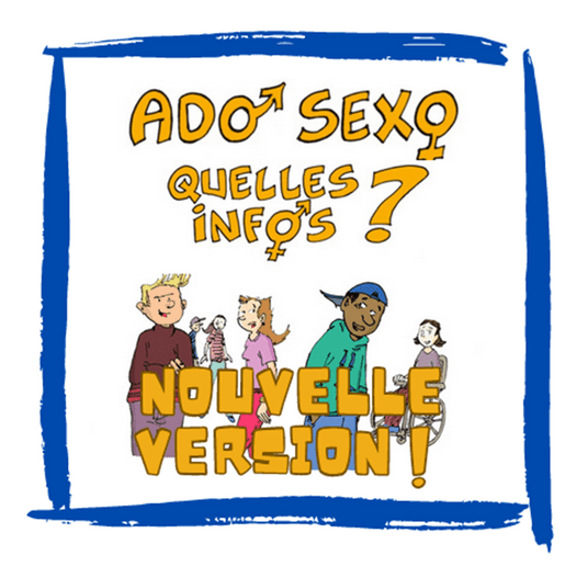 Ado sexo : Quelles infos ? Edition 2023